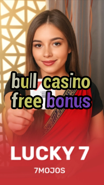 bull casino free bonus-w4cy2mdjlx2bf.com